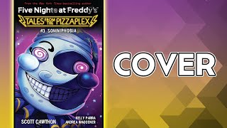 FNAF Tales From the Pizzaplex 3 Cover Revealed SOMNIPHOBIA [upl. by Vigor]