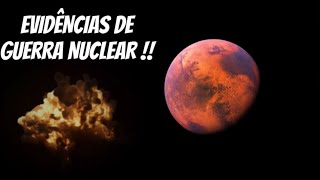 PASSADO DE MARTE E SUPOSTAS EXPLOSÕES NUCLEARES [upl. by Dleifxam]