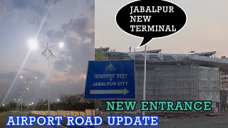 Jabalpur Airport Update  New Terminal and 4 lane roads [upl. by Buffo995]