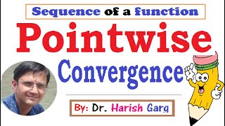 Pointwise Convergence  Sequence of Functions [upl. by Ettenyar20]