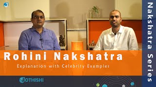 Rohini Nakshatra  Explanation with Celebrity Examples Nakshatra Series  wwwjothishicom [upl. by Hsetih]