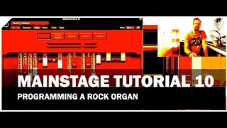 Apple MainStage Tutorial 10  Programming a RockOrgan [upl. by Ferrel]