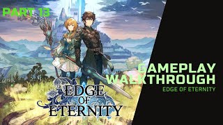 EDGE OF ETERNITY  Gameplay Walkthrough  part 13 No Commentary [upl. by Dix]