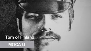 Tom of Finland  MOCA U  MOCAtv [upl. by Asseret]