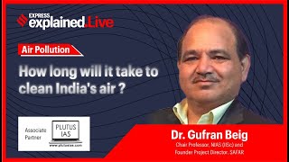 Explained Live How Long Will It Take To Clean Indias Air  Gufran Beig  India Air Pollution [upl. by Amlus]