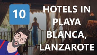 10 Hotels In Playa Blanca Lanzarote [upl. by Ed]