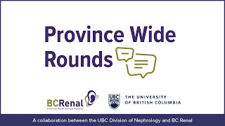 Exploring Pathways to Improve Life Participation in Kidney Disease  UBCBCR PWR Sept 2024 [upl. by Eisenberg]