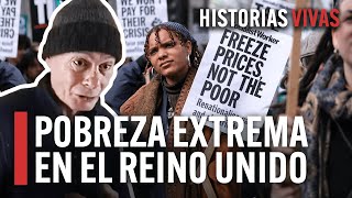 Pobreza EXTREMA en el Reino Unido  Historias Vivas  Documental HD de corrupción y economía [upl. by Graces249]