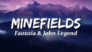 Faouzia amp John Legend  Minefields Lyrics [upl. by Oralle]