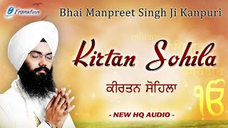 Kirtan Sohila Full Live Path  Bhai Manpreet Singh Ji Kanpuri  Nitnem  Gurbani Shabad Kirtan Live [upl. by Imrots]