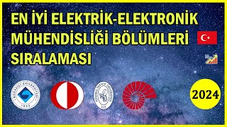 En İyi ElektrikElektronik Mühendisliği fakülteleri 2024 Sıralaması [upl. by Einobe]