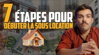 7 étapes pour débuter en sous location professionnelle [upl. by Anerbas]