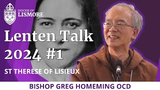 Lenten Talks 2024 Ep 1 of 3  St Therese of Lisieux [upl. by Gnilrad820]