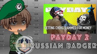 Gate react to RUSSIAN BADGER PAYDAY 2 [upl. by Rutledge339]