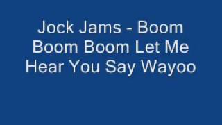 Jock Jams  Boom Boom Boom [upl. by Ardien728]