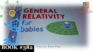 📚 GENERAL RELATIVITY 💡 for babies Story Book [upl. by Aileduab784]