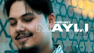 ABROBEY – MayliPul  Mood video [upl. by Aryamoy961]