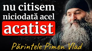 Nu citisem niciodată acest Acatist  Pr Pimen Vlad [upl. by Petigny]