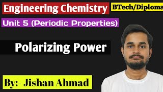 Polarizing Power in Periodic Properties  Engineering Chemistry RGPV [upl. by Ylhsa]