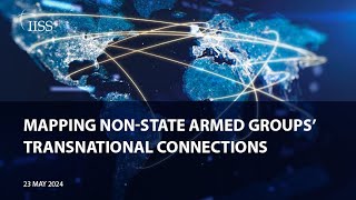 Mapping non state armed groups’ transnational connections [upl. by Barimah774]