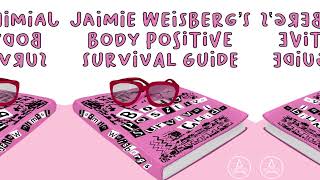 Season 1 Trailer Jaimie Weisberg’s Body Positive Survival Guide [upl. by Anitaf742]