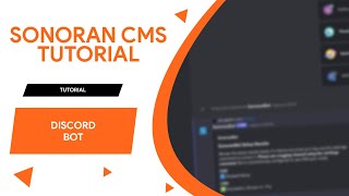 Sonoran CMS Tutorial 27 SonoranBot Setup Archived [upl. by Quent]