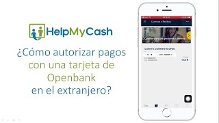 Openbank  ¿Cómo autorizar pagos con una tarjeta de Openbank en el extranjero [upl. by Filahk]