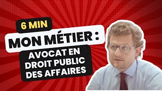 Le métier davocat en droit public des affaires  Les métiers du droit [upl. by Cavan]