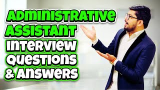 Administrative Assistant Interview Questions and Answers  Admin Assistant Job Interview [upl. by Donelu988]