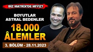 ALEMLER amp BOYUTLAR ZAMAN YOLCUSU 3 BÖLÜM 28112023 I SERHAT AHMET TAN I KUBİLAY AKTAŞ [upl. by Leese49]