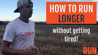 How to Run Longer Without Getting So Tired [upl. by Topping152]