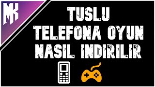 TUŞLU TELEFONA OYUN NASIL İNDİRİLİR [upl. by Macmullin]