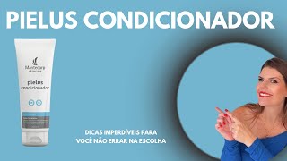 Pielus condicionador  para todos os tipos de cabelo  Conhecendo o Seu Produto [upl. by Traweek]