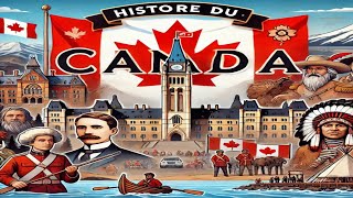 Les Grandes Étapes de lHistoire Canadienne The Great Stages of Canadian History [upl. by Fallon]