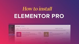 How to Install Elementor Pro [upl. by Matthaeus958]