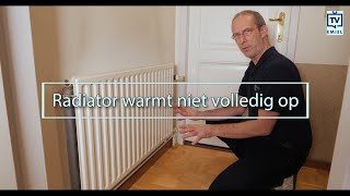 Radiator warmt niet volledig op Oorzaken en oplossingen [upl. by Towroy]