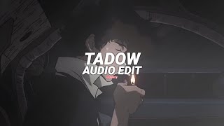 tadow i saw her and she hit me like tadow  masego amp fkj edit audio [upl. by Putnam671]