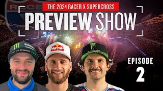 2024 Racer X Supercross Preview Show  Episode 2  Webb Roczen Anderson [upl. by Eulalia326]