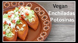 Enchiladas Potosinas  Vegan [upl. by Fredkin]