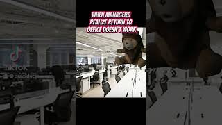 when managers realize return to office doesn’t work officehumor workmeme workfamily officelife [upl. by Iveksarap362]