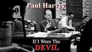 If I Were the Devil by Paul Harvey  Original 1965 Broadcast [upl. by Loella874]