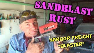 How To Remove RUST  Do It Yourself Sandblasting [upl. by Aleyam]