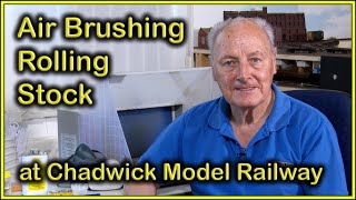 Airbrushing Rolling Stock at Chadwick Model Railway  228 [upl. by Lisetta]