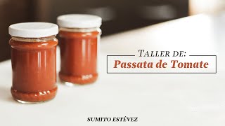 TalleresDeSumito  ¿Cómo hacer passata de tomate l Sumito Estévez [upl. by Nay523]