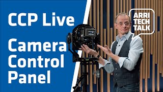 ARRI Tech Talk Camera Control Panel CCP Live [upl. by Anila]