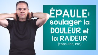 Épaule améliorer la souplesse et soulager la douleur exercices commentés capsulite etc [upl. by Ariajay]