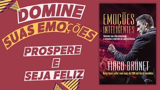 AUDIO LIVRO EMOÇÕES INTELIGENTS AUDIOBOOK COMPLETO TIAGO BRUNET [upl. by Nitz]