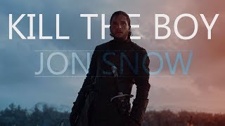 GoT  Jon Snow  Kill The Boy [upl. by Lorsung]