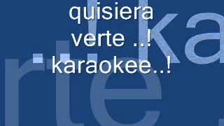 karaoke quisiera verte oneil [upl. by Auos]