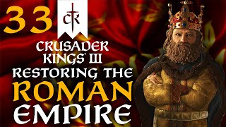 THE RISE OF MAXIMUS DECIMUS MERIDIUS Crusader Kings 3  Restoring the Roman Empire Campaign 33 [upl. by Eigroeg475]